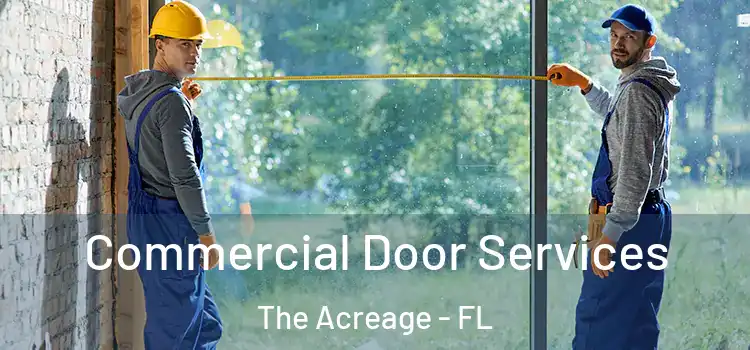 Commercial Door Services The Acreage - FL