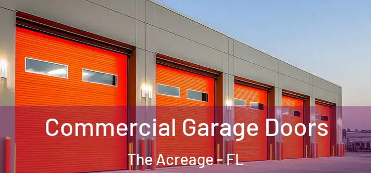  Commercial Garage Doors The Acreage - FL