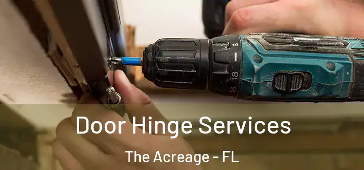  Door Hinge Services The Acreage - FL