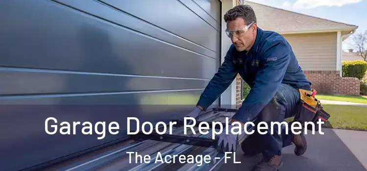 Garage Door Replacement The Acreage - FL