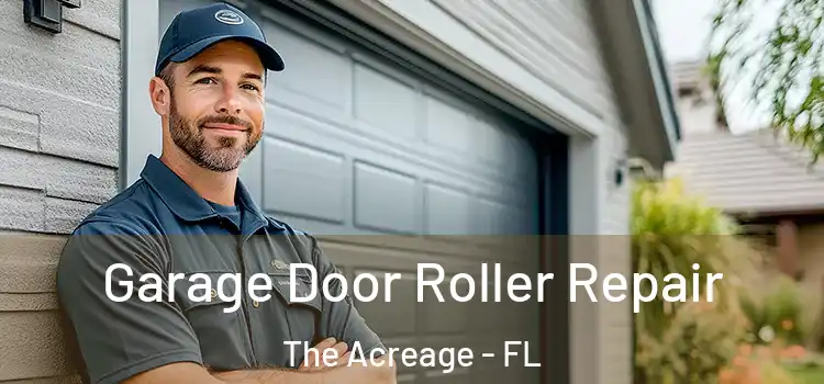  Garage Door Roller Repair The Acreage - FL