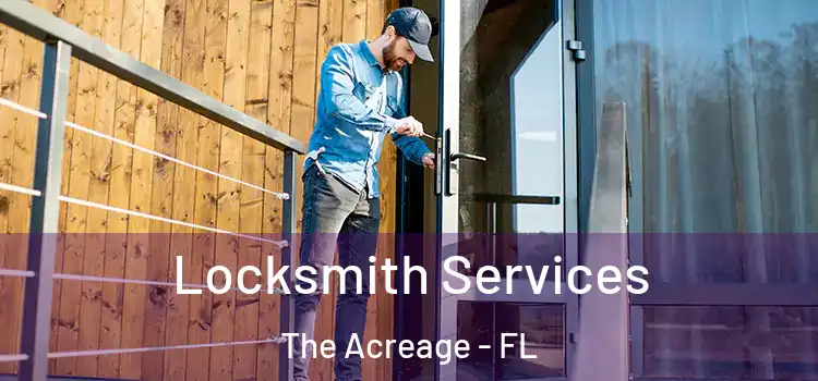  Locksmith Services The Acreage - FL