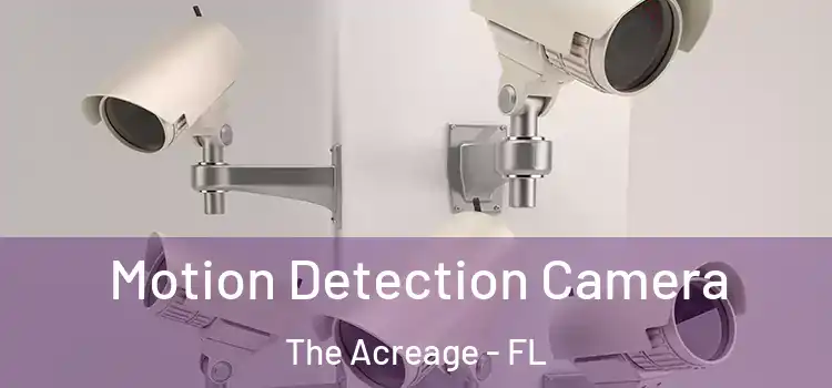  Motion Detection Camera The Acreage - FL