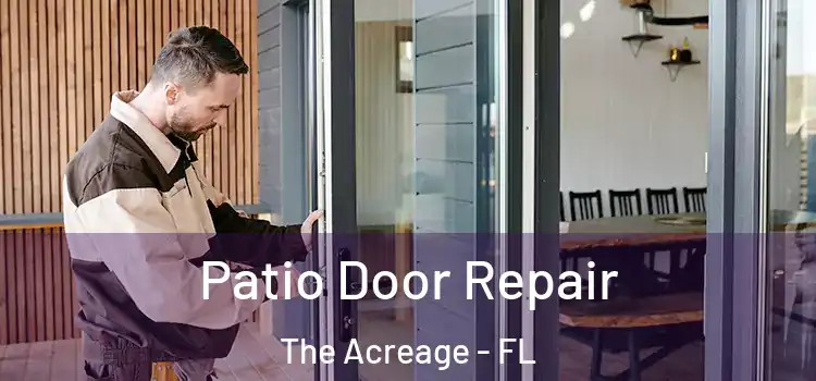 Patio Door Repair The Acreage - FL