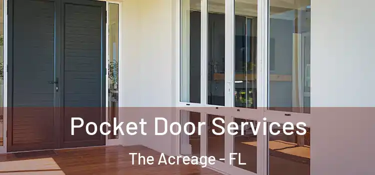  Pocket Door Services The Acreage - FL