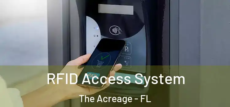  RFID Access System The Acreage - FL