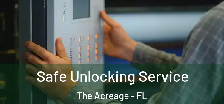  Safe Unlocking Service The Acreage - FL